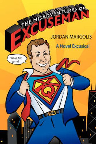 Cover image for The Misadventures of Excuseman: A Novel Excusical