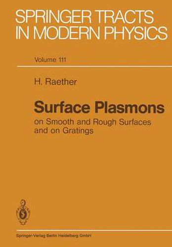 Cover image for Surface Plasmons on Smooth and Rough Surfaces and on Gratings
