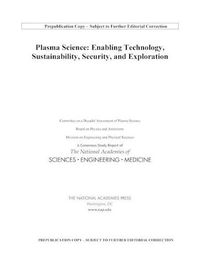 Cover image for Plasma Science: Enabling Technology, Sustainability, Security, and Exploration