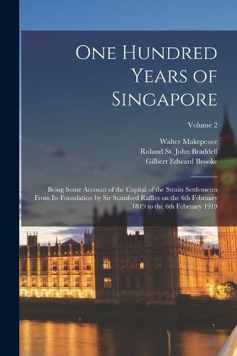 One Hundred Years of Singapore