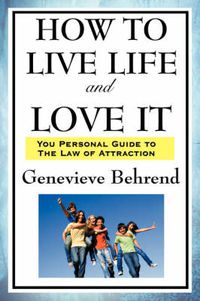 Cover image for How to Live Life and Love It