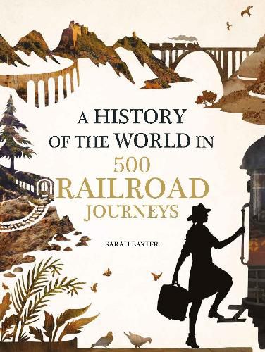 Cover image for A History of the World in 500 Railway Journeys