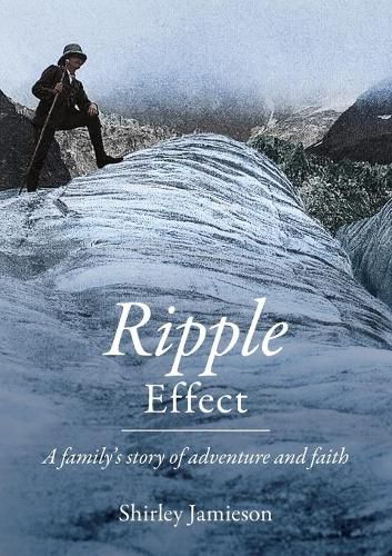 Cover image for Ripple Effect: A family's story of adventure and faith