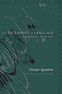 Cover image for The Sacrament of Language: An Archaeology of the Oath