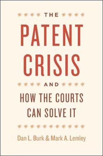 Cover image for The Patent Crisis and How the Courts Can Solve It