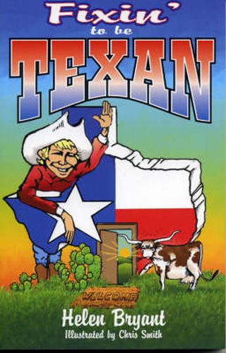 Cover image for Fixin' To Be Texan