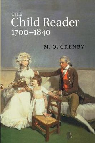 Cover image for The Child Reader, 1700-1840