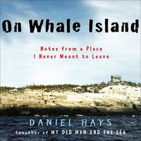 Cover image for On Whale Island: Notes from a Place I Never Meant to Leave