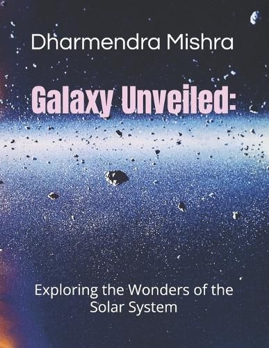 Cover image for Galaxy Unveiled