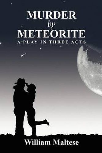 Cover image for Murder by Meteorite: A Play in Three Acts