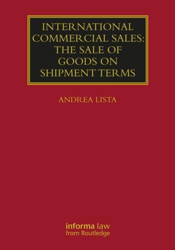 Cover image for International Commercial Sales: The Sale of Goods on Shipment Terms