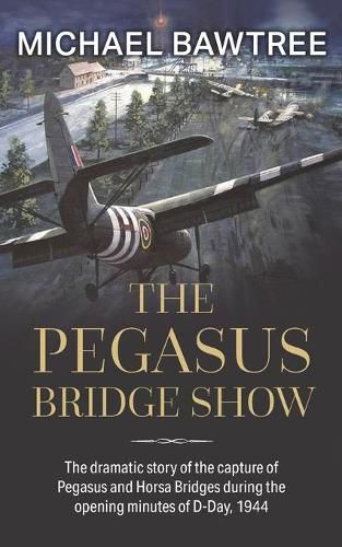 Cover image for The Pegasus Bridge Show