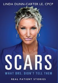 Cover image for Scars - What Drs. Didn't Tell Them