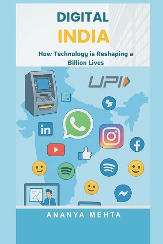 Cover image for Digital India: How Technology is Reshaping a Billion Lives