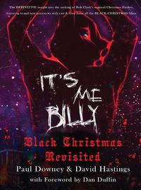 Cover image for It's me, Billy - Black Christmas Revisited (hardback)