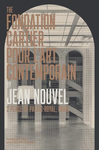 Cover image for The Fondation Cartier pour l'art contemporain by Jean Nouvel