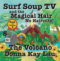 Cover image for Surf Soup TV and the Magical Hair