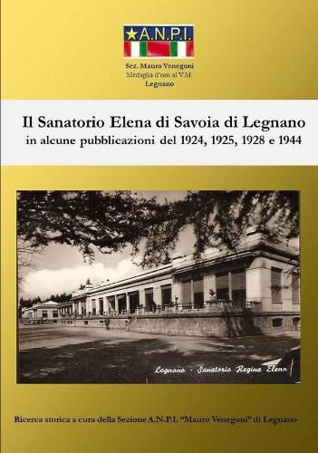 Cover image for Il Sanatorio Elena di Savoia di Legnano