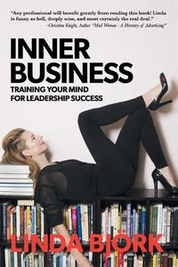 Cover image for Inner Business: Training Your Mind for Leadership Success