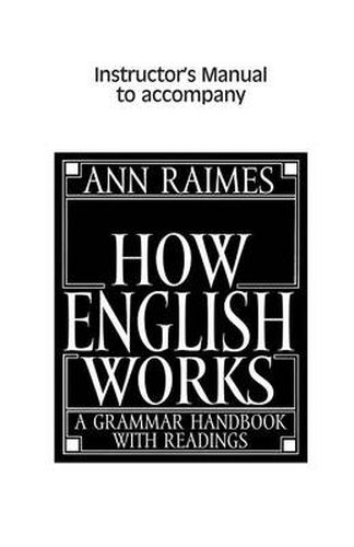 Cover image for How English Works Instructor's Manual: A Grammar Handbook with Readings