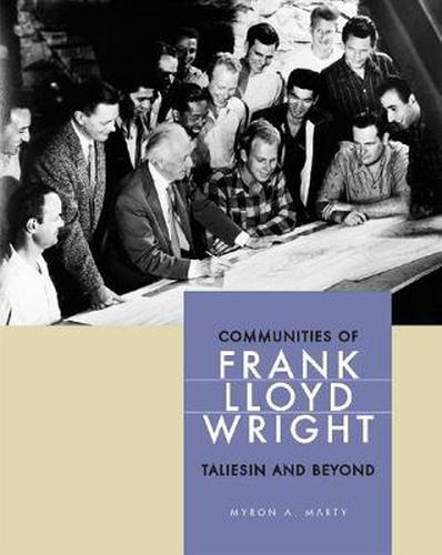 Cover image for Communities of Frank Lloyd Wright: Taliesin and Beyond