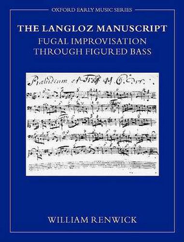 The Langloz Manuscript: Fugal Improvisation Through Figured Bass