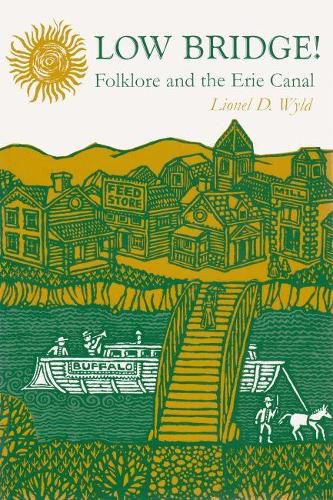Cover image for Low Bridge!: Folklore and the Erie Canal