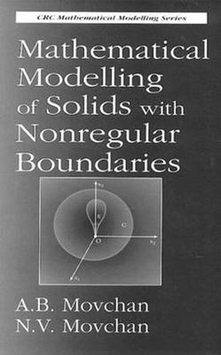 Cover image for Mathematical Modelling of Solids with Nonregular Boundaries