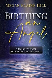 Cover image for Birthing an Angel