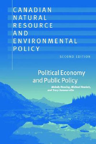 Cover image for Canadian Natural Resource and Environmental Policy, 2nd ed.: Political Economy and Public Policy