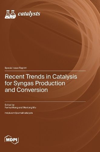 Cover image for Recent Trends in Catalysis for Syngas Production and Conversion