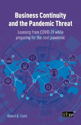 Cover image for Business Continuity and the Pandemic Threat: Learning from COVID-19 while preparing for the next pandemic