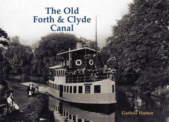 Cover image for The Old Forth and Clyde Canal