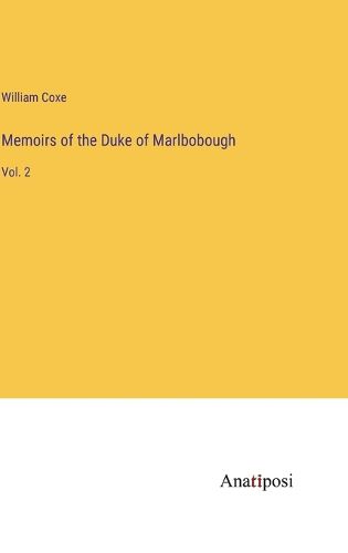 Cover image for Memoirs of the Duke of Marlbobough