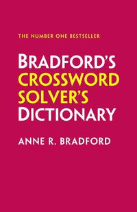 Cover image for Bradford's Crossword Solver's Dictionary: More Than 250,000 Solutions for Cryptic and Quick Puzzles