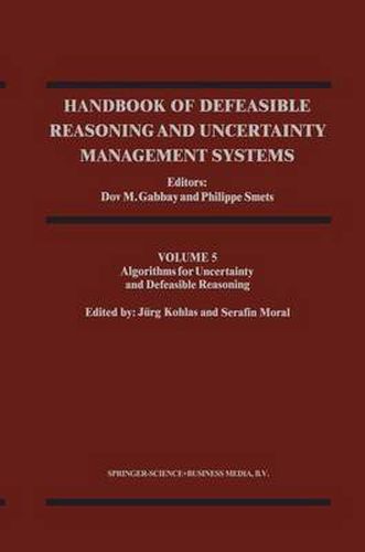 Cover image for Handbook of Defeasible Reasoning and Uncertainty Management Systems: Algorithms for Uncertainty and Defeasible Reasoning