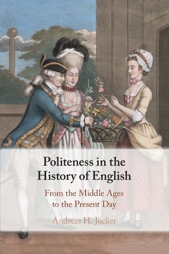 Cover image for Politeness in the History of English