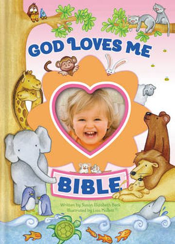 Cover image for God Loves Me Bible, Newly Illustrated Edition: Photo Frame on Cover