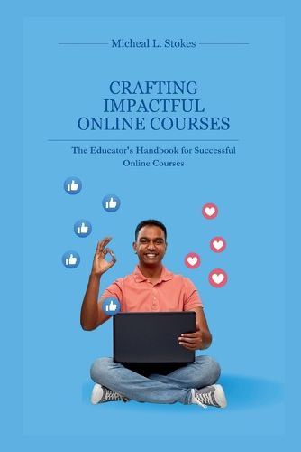 Crafting Impactful Online Courses