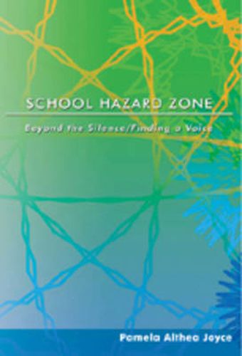 Cover image for School Hazard Zone: Beyond the Silence/Finding a Voice