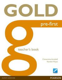 Cover image for Gold Pre-First Teacher's Book