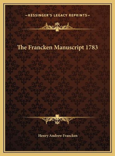 Cover image for The Francken Manuscript 1783