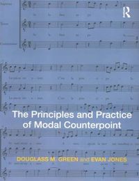 Cover image for The Principles and Practice of Modal Counterpoint