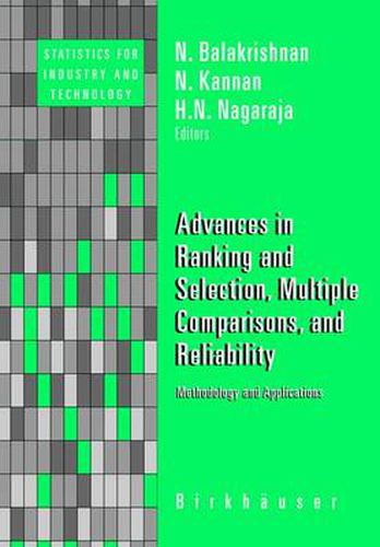 Advances in Ranking and Selection, Multiple Comparisons, and Reliability: Methodology and Applications