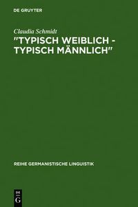 Cover image for Typisch Weiblich - Typisch Mannlich: Geschlechtstypisches Kommunikationsverhalten in Studentischen Kleingruppen