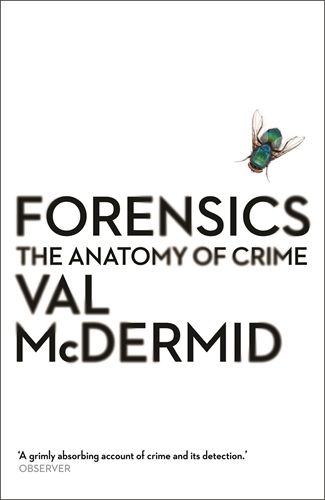 Cover image for Forensics: The Anatomy of Crime