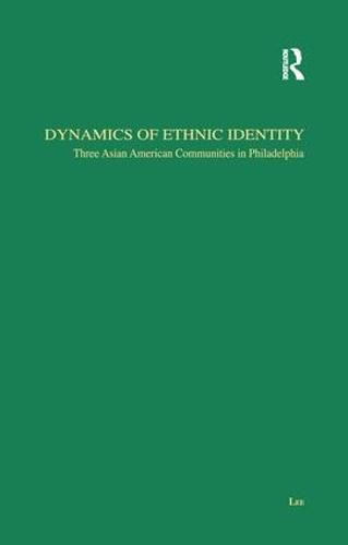 Cover image for Dynamics of Ethnic Identity: Three Asian American Communities in Philadelphia