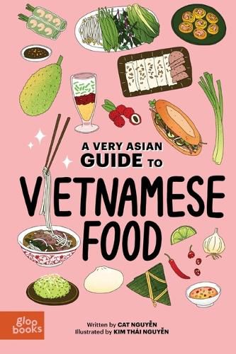 A Very Asian Guide to Vietnamese Food