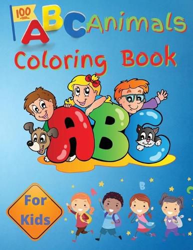 Cover image for ABC Animals Coloring Book For Kids: Preschool Book for Toddlers, Boys and Girls Learn the Alphabet by Coloring Beautiful Animals