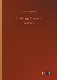 Cover image for Sir George Tressady